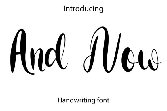 And Now Script Font for Digital Branding
