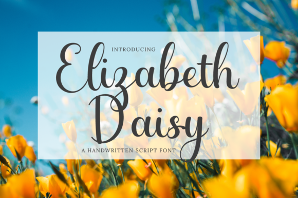 Elizabeth Daisy: A Script Font for Crafting Beautiful Handmade Products