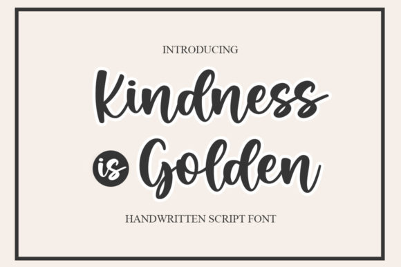 Kindness is Golden Font for Elegant Script Branding